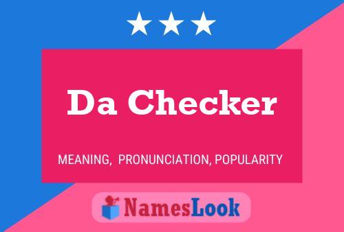 Da Checker Name Poster