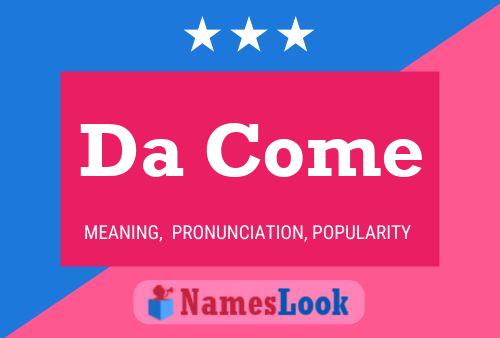 Da Come Name Poster