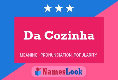 Da Cozinha Name Poster