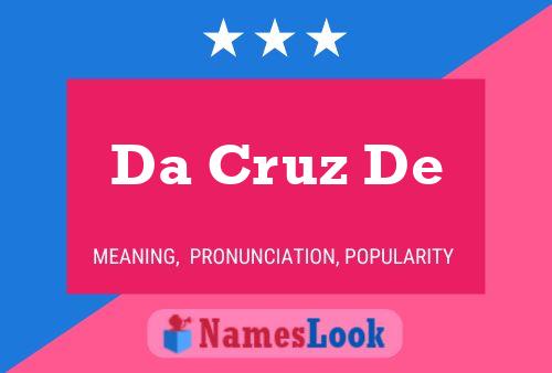 Da Cruz De Name Poster