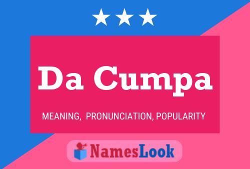 Da Cumpa Name Poster