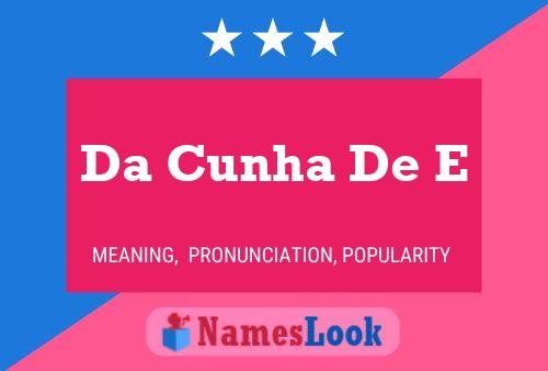 Da Cunha De E Name Poster