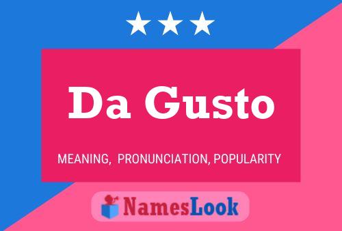 Da Gusto Name Poster