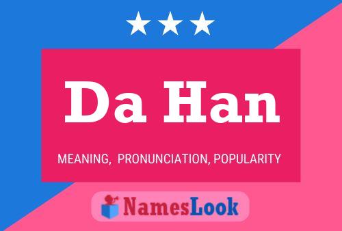 Da Han Name Poster