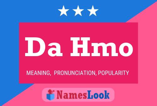 Da Hmo Name Poster