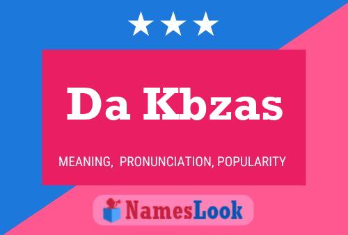 Da Kbzas Name Poster