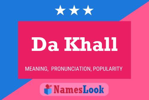 Da Khall Name Poster