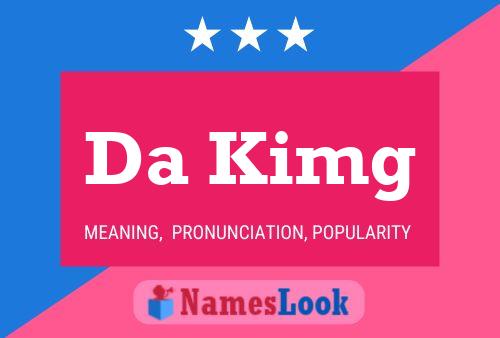 Da Kimg Name Poster