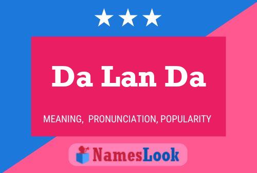 Da Lan Da Name Poster