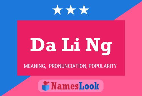 Da Li Ng Name Poster