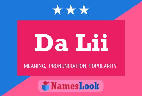 Da Lii Name Poster