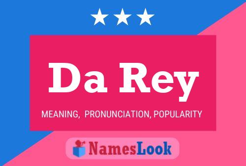 Da Rey Name Poster