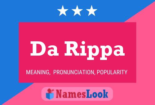 Da Rippa Name Poster