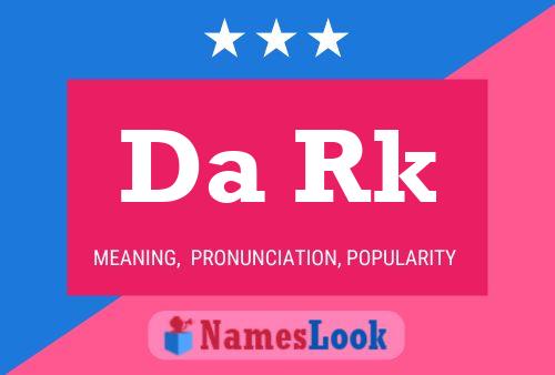 Da Rk Name Poster