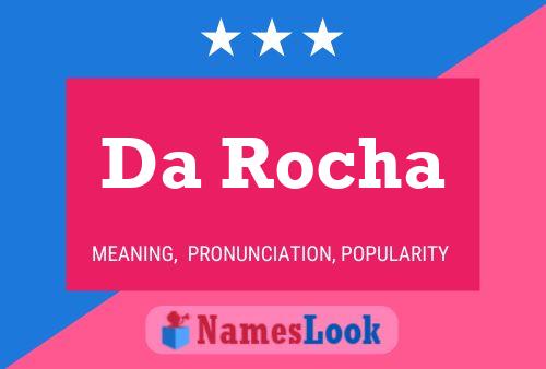 Da Rocha Name Poster