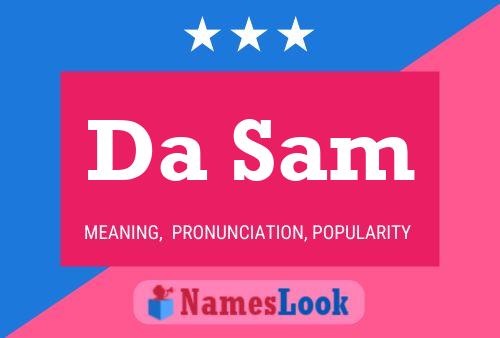 Da Sam Name Poster