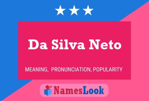 Da Silva Neto Name Poster