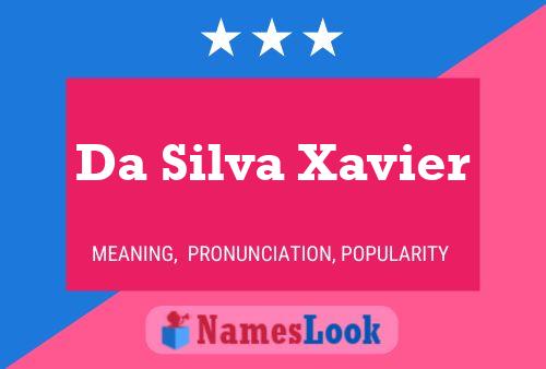 Da Silva Xavier Name Poster