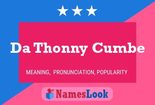 Da Thonny Cumbe Name Poster