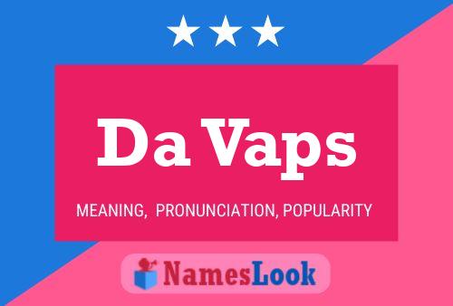 Da Vaps Name Poster