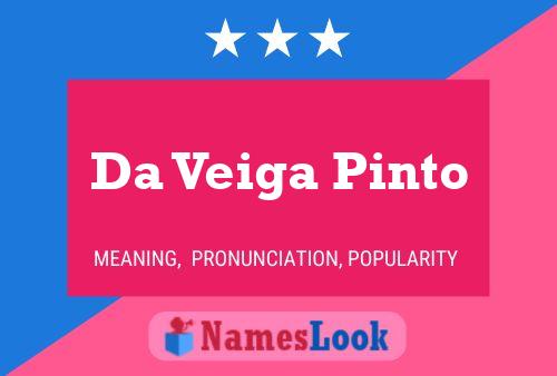 Da Veiga Pinto Name Poster