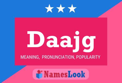 Daajg Name Poster