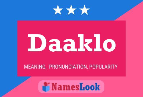 Daaklo Name Poster