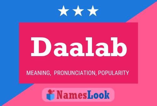 Daalab Name Poster