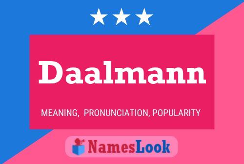 Daalmann Name Poster