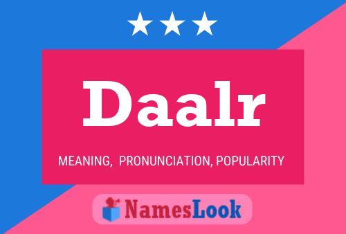 Daalr Name Poster