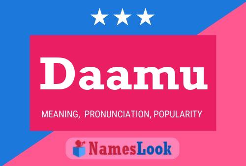 Daamu Name Poster