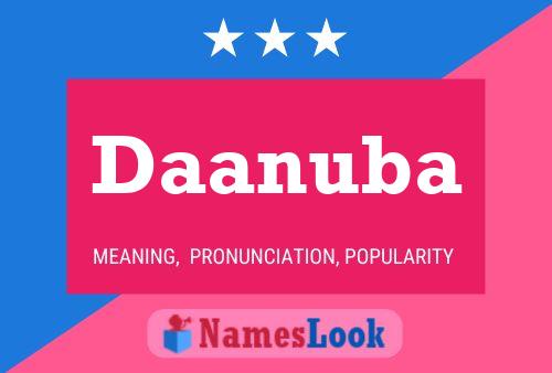 Daanuba Name Poster