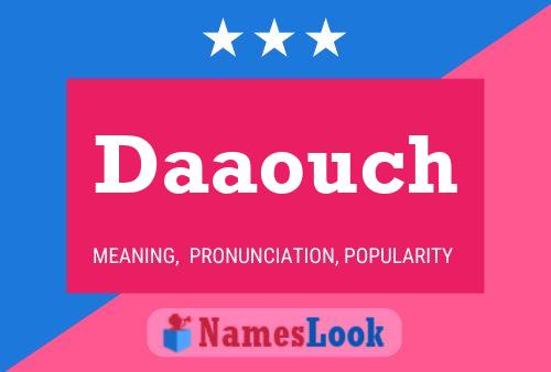 Daaouch Name Poster