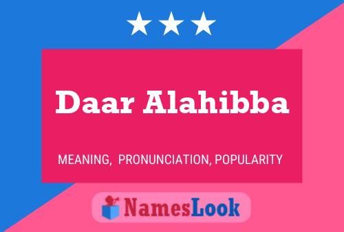 Daar Alahibba Name Poster