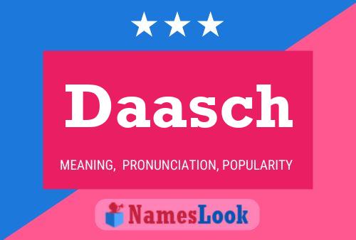 Daasch Name Poster