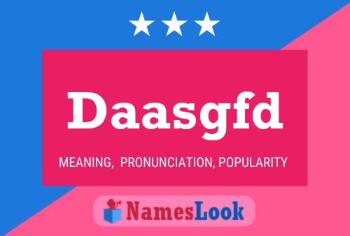 Daasgfd Name Poster