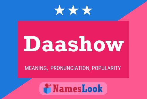 Daashow Name Poster