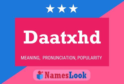 Daatxhd Name Poster