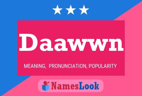 Daawwn Name Poster