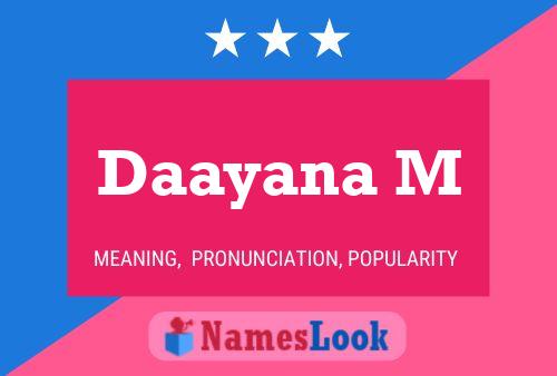 Daayana M Name Poster