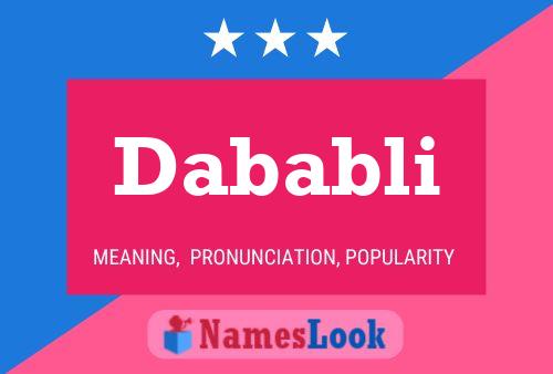 Dababli Name Poster