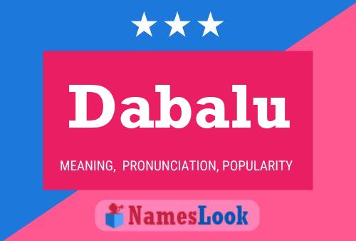 Dabalu Name Poster