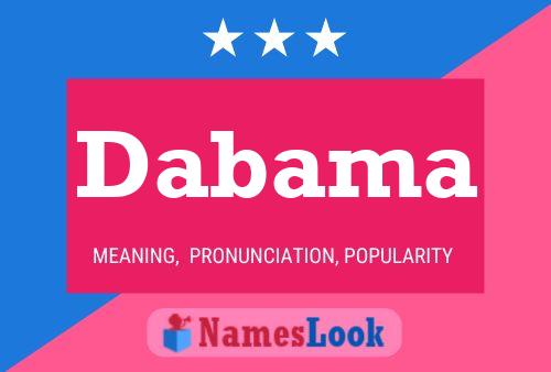 Dabama Name Poster