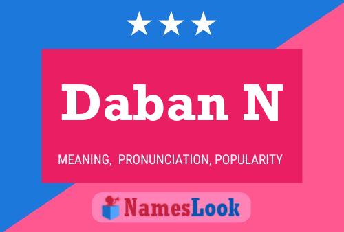 Daban N Name Poster