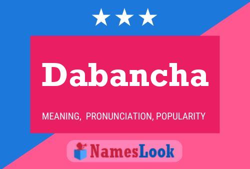 Dabancha Name Poster