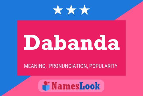 Dabanda Name Poster