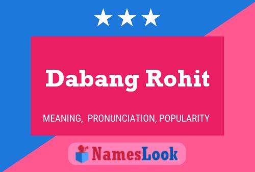 Dabang Rohit Name Poster