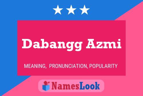 Dabangg Azmi Name Poster