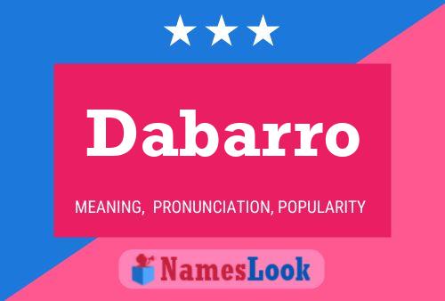 Dabarro Name Poster