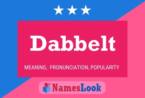 Dabbelt Name Poster